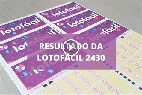 lotofácil 2604,lotofacil 2430